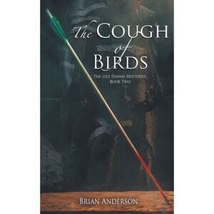 The Cough of Birds -- Brian Anderson
